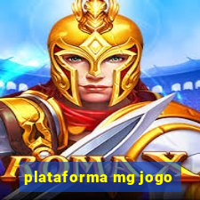 plataforma mg jogo